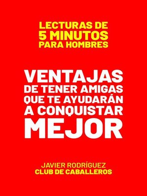 cover image of Ventajas De Tener Amigas Que Te Ayudarán a Conquistar Mejor